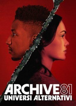 Archive 81 – Universi alternativi streaming