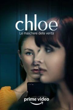 Chloe – Le maschere della verità (2022) streaming