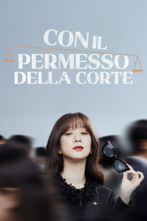 Con il permesso della corte streaming