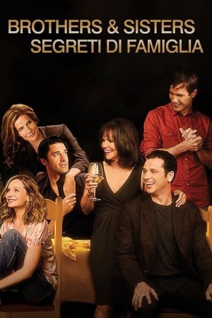 Brothers & Sisters - Segreti di famiglia streaming