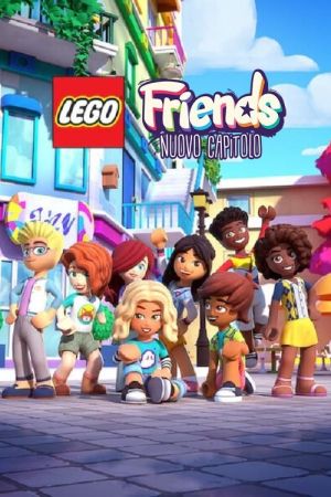 LEGO Friends: Nuovo Capitolo streaming