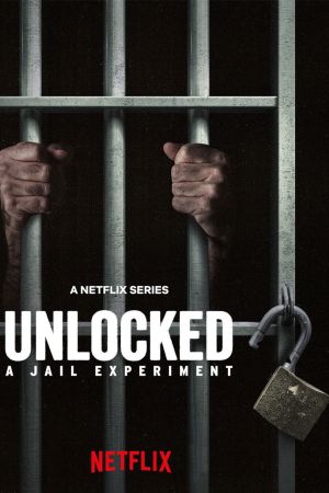 Unlocked: un esperimento carcerario streaming